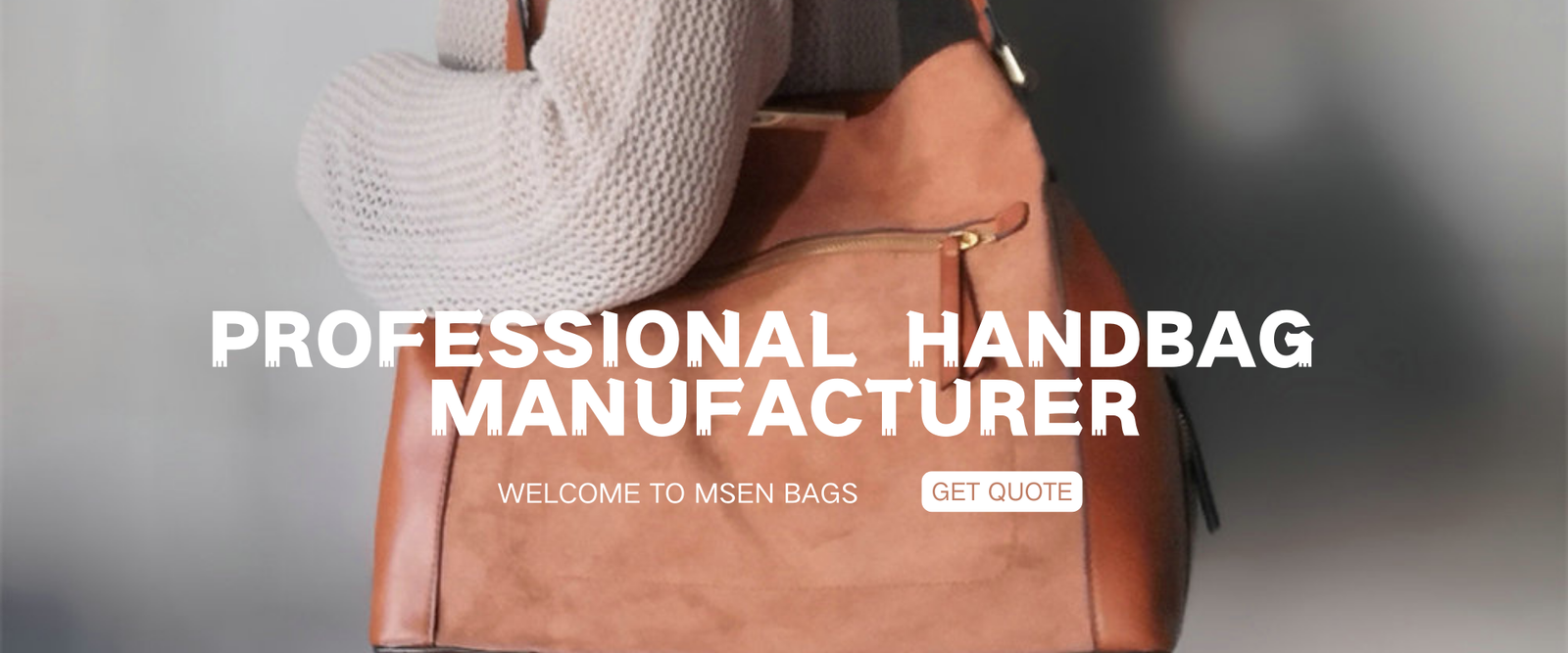 Professional Handbag Manufacturer